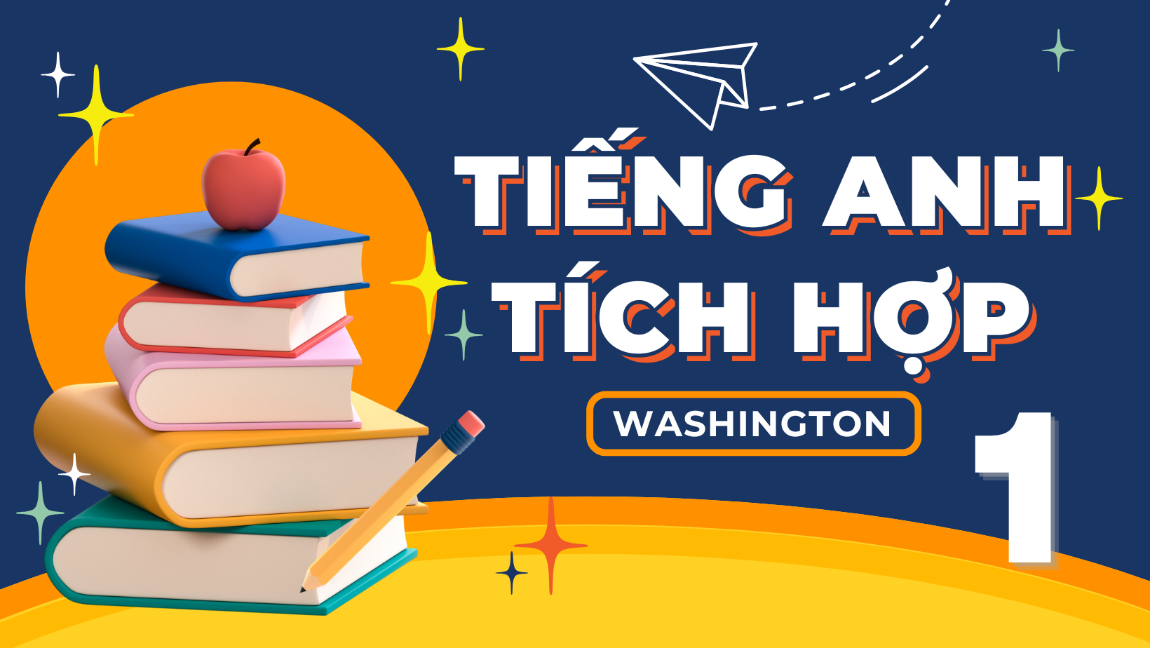 WASHINGTON TÍCH HỢP LEVEL 1