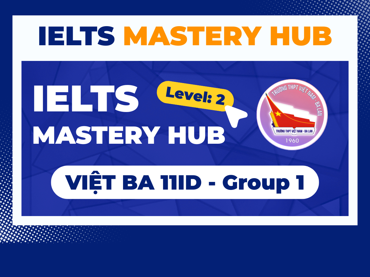 VIỆT BA 11ID - GROUP 1 (2025-2026)