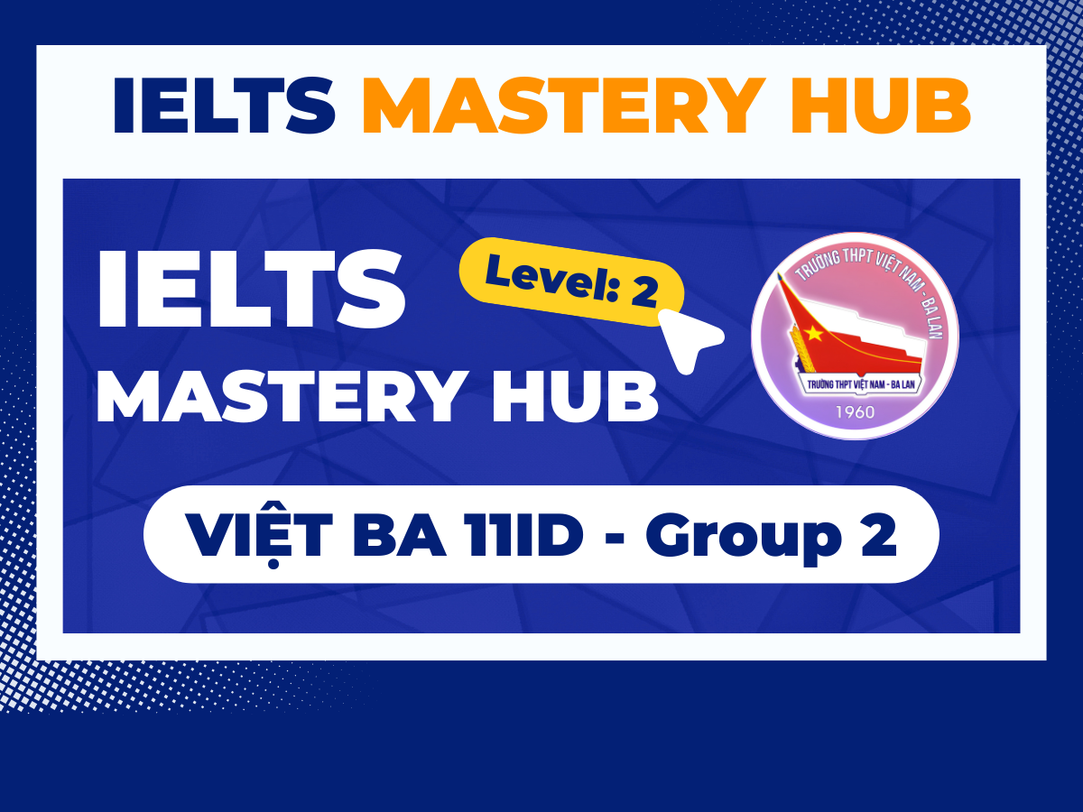 VIỆT BA 11ID - GROUP 2 (2025-2026)