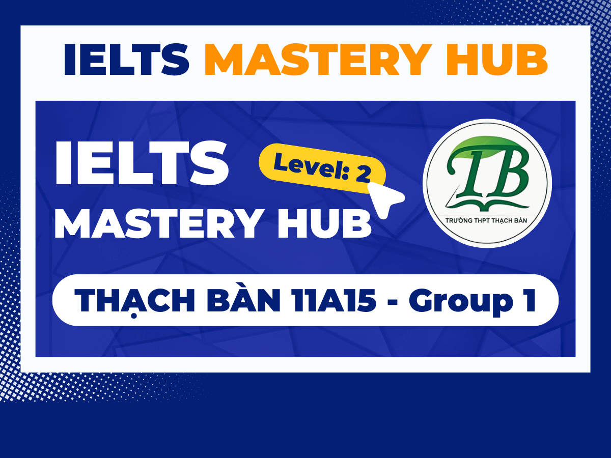 THẠCH BÀN 11A15 - GROUP 1 (2025-2026)