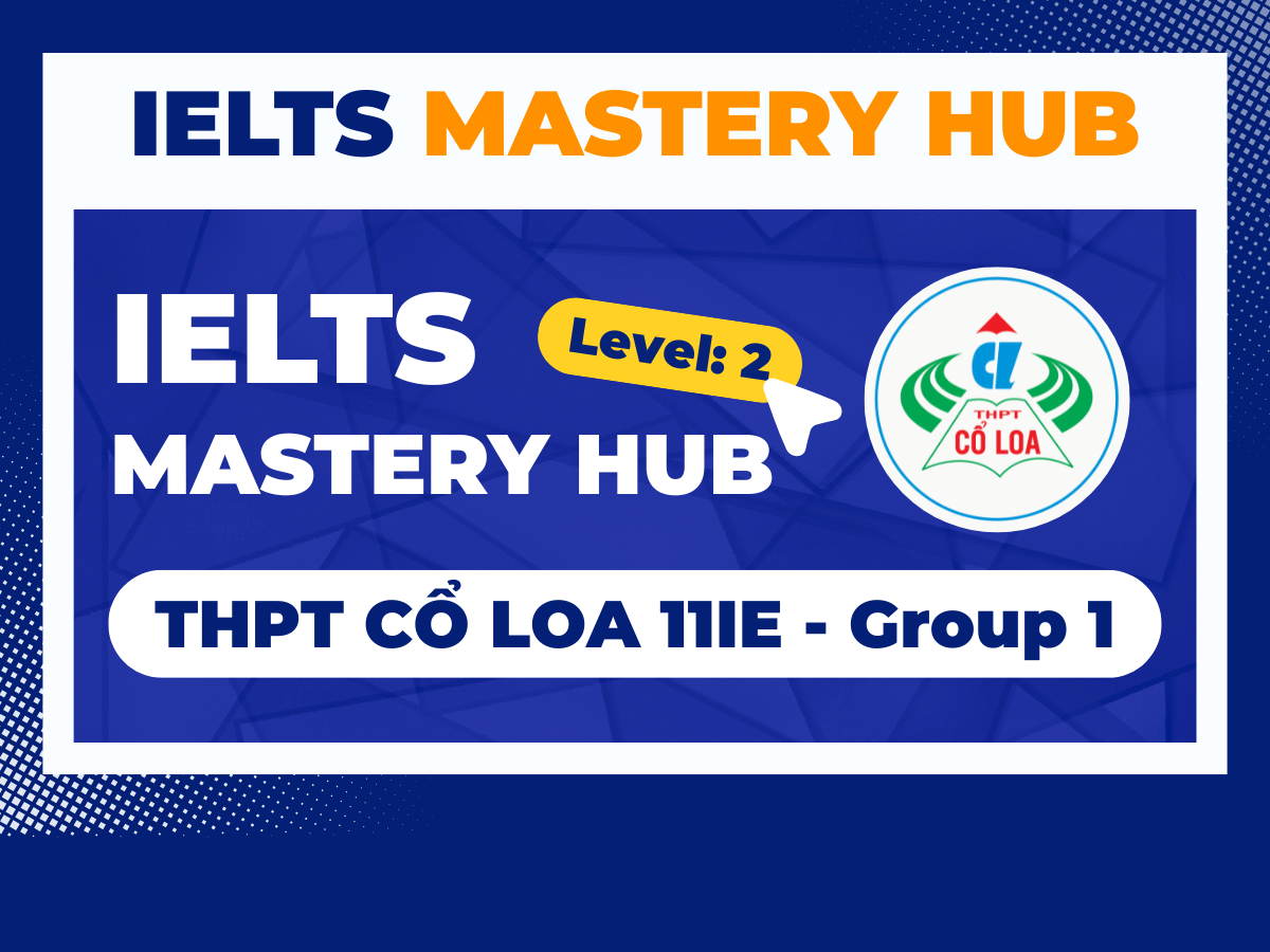 CỔ LOA 11IE - GROUP 1 (2025-2026)