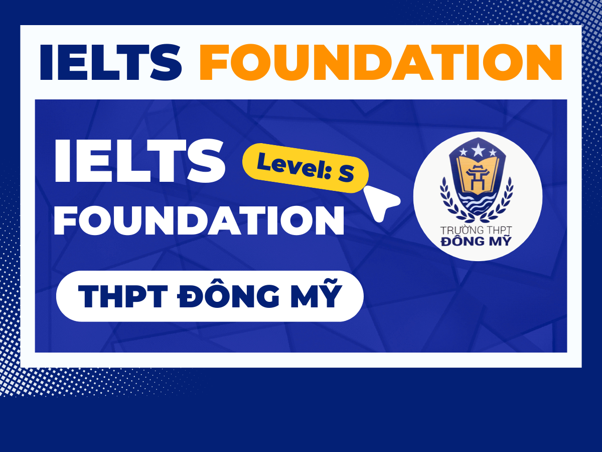 FOUNDATION ĐÔNG MỸ 10 - S (2025-2027)