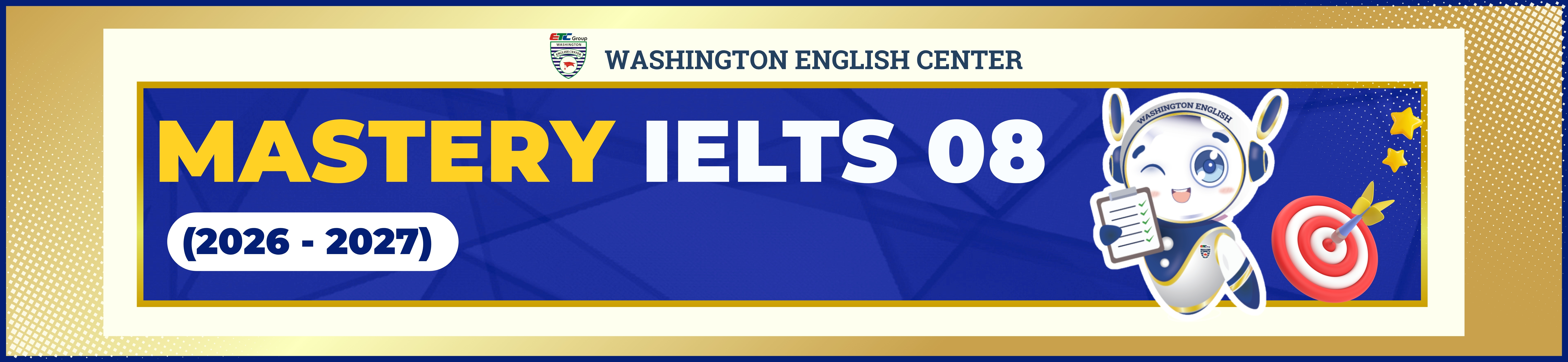 Mastery IELTS 08 (2026 - 2027)
