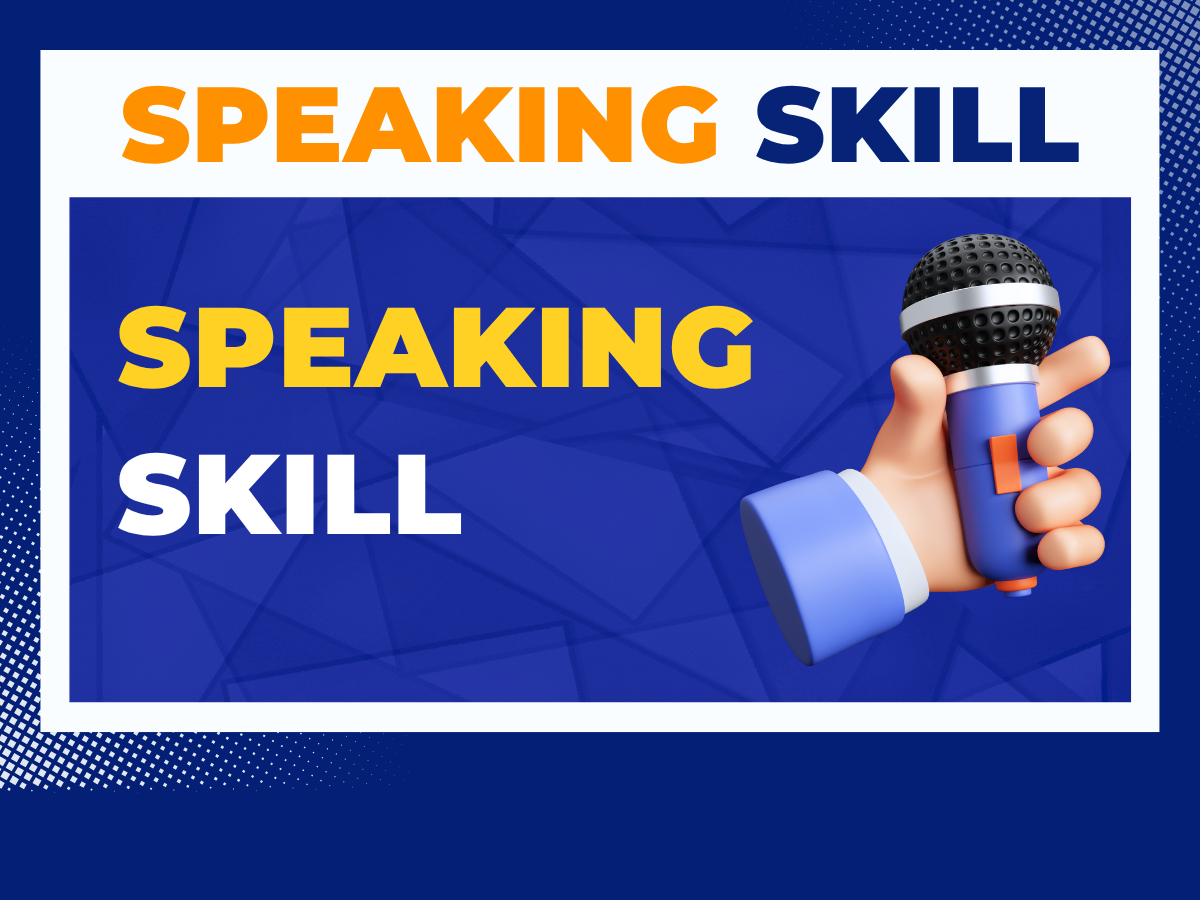 SPEAKING SKILL