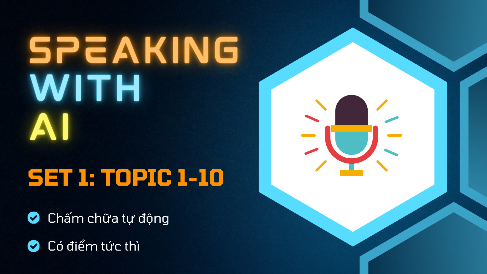 SPEAKING WITH AI - PART 2 + 3 (SET 1: TOPIC 1-10)