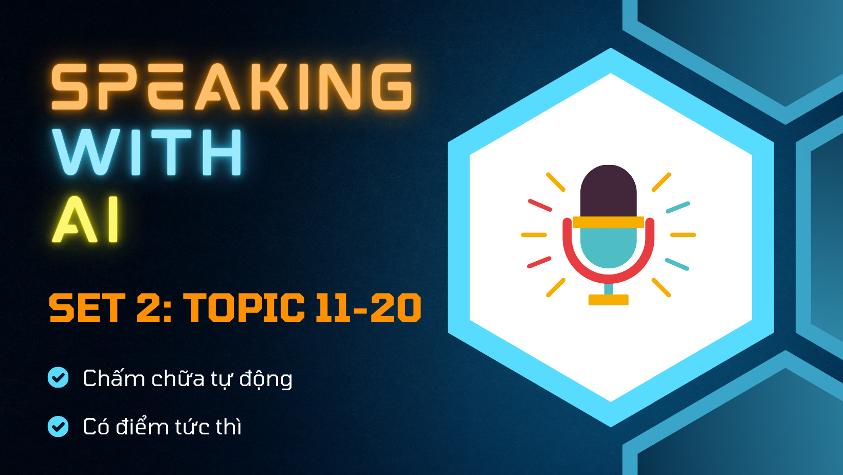 SPEAKING WITH A.I - PART 2 + 3 (SET 2: TOPIC 11-20)