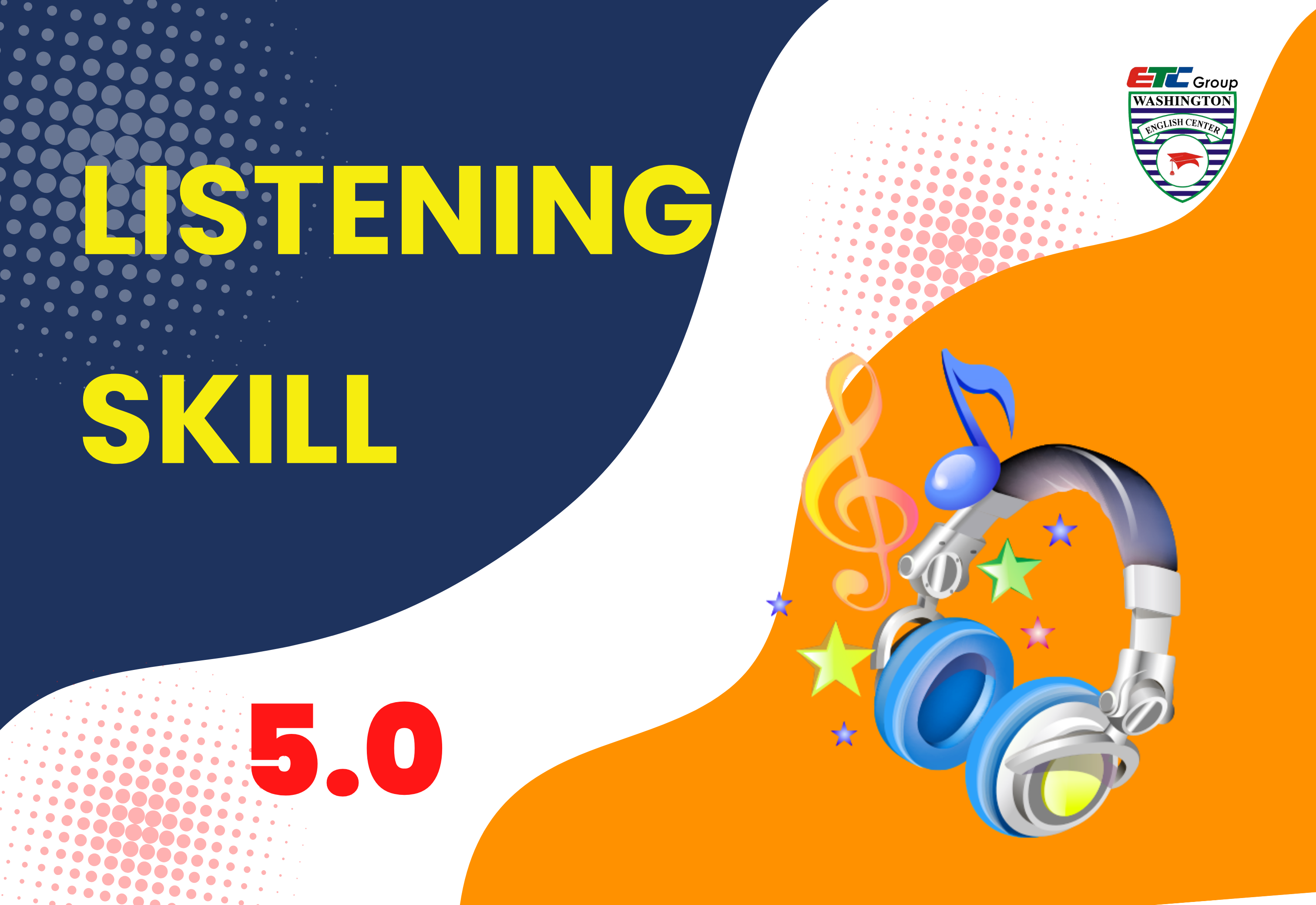LISTENING SKILL 5.0