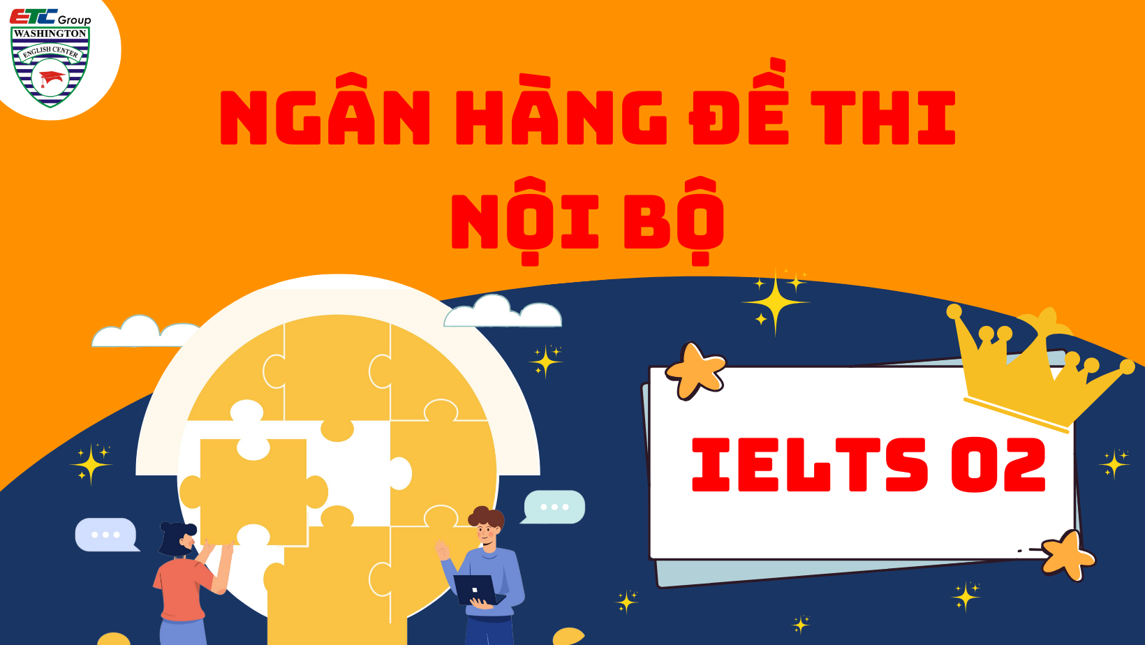 ĐỀ THI NỘI BỘ IELTS MASTERY 2
