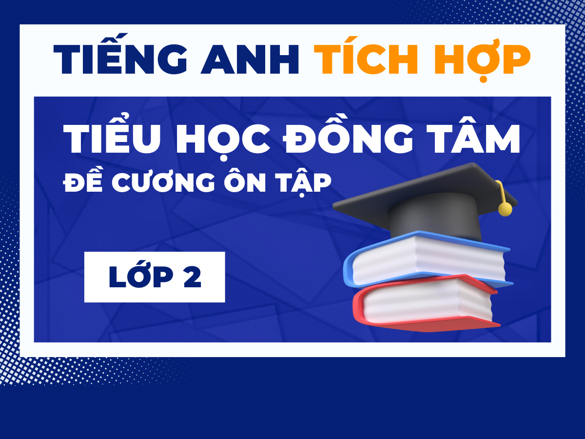 ĐỀ CƯƠNG ÔN TẬP KHỐI 2