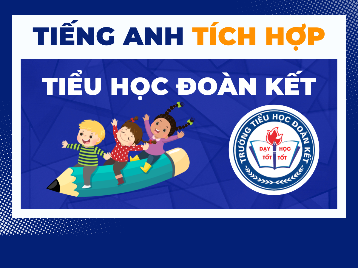 TIỂU HỌC ĐOÀN KẾT